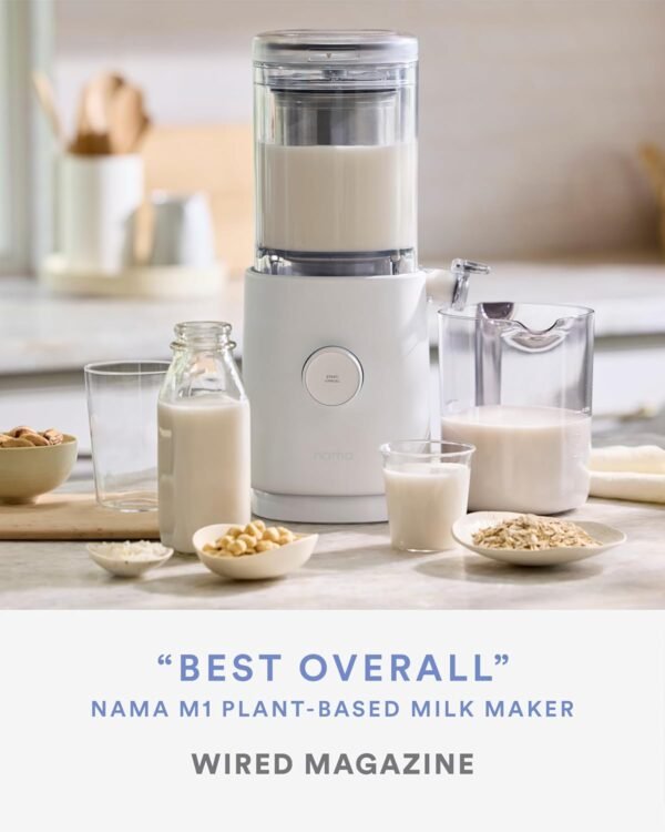 NAMA M1 Plant Milk Maker Review Creamy Homemade Milk Machine for Kitchen NAMA M1 Plant Milk Maker Review Creamy Homemade Milk Machine for Kitchen